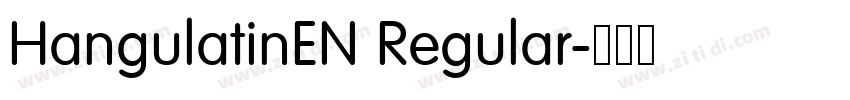 HangulatinEN Regular字体转换